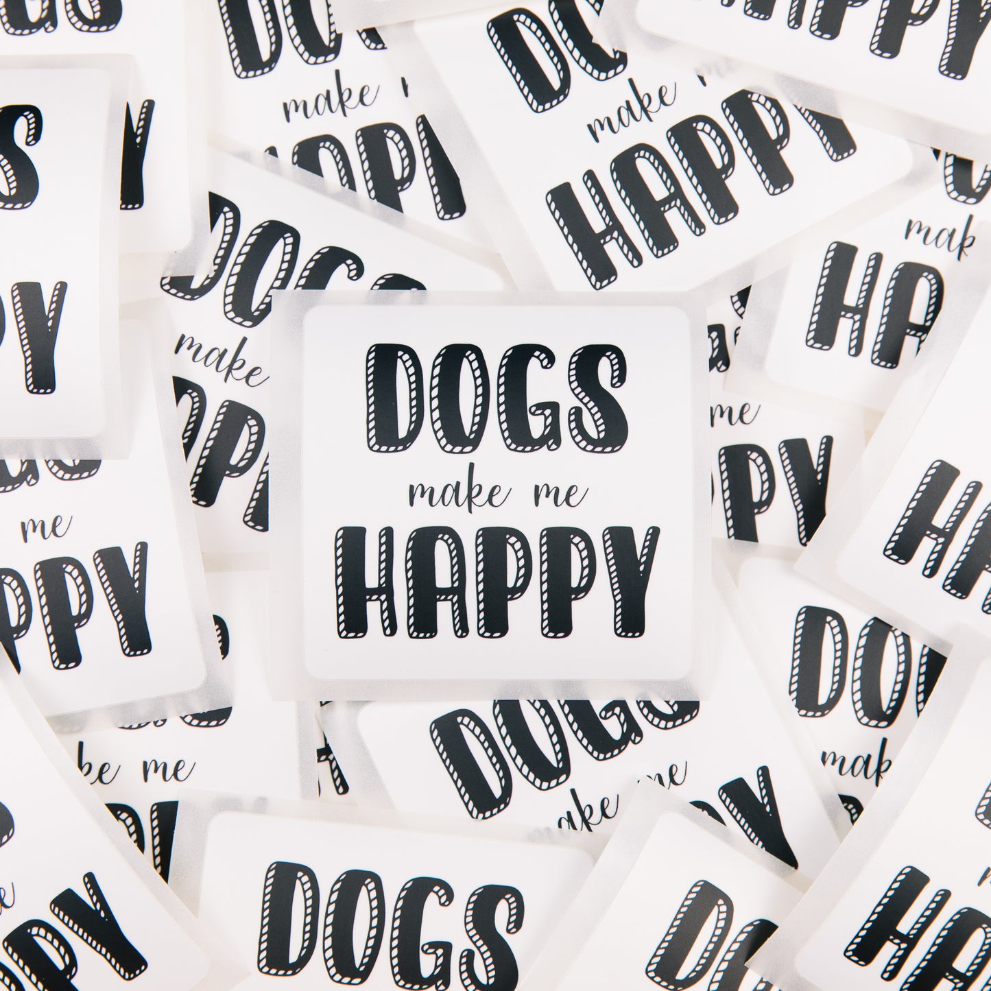 Dogs make me Happy Sticker